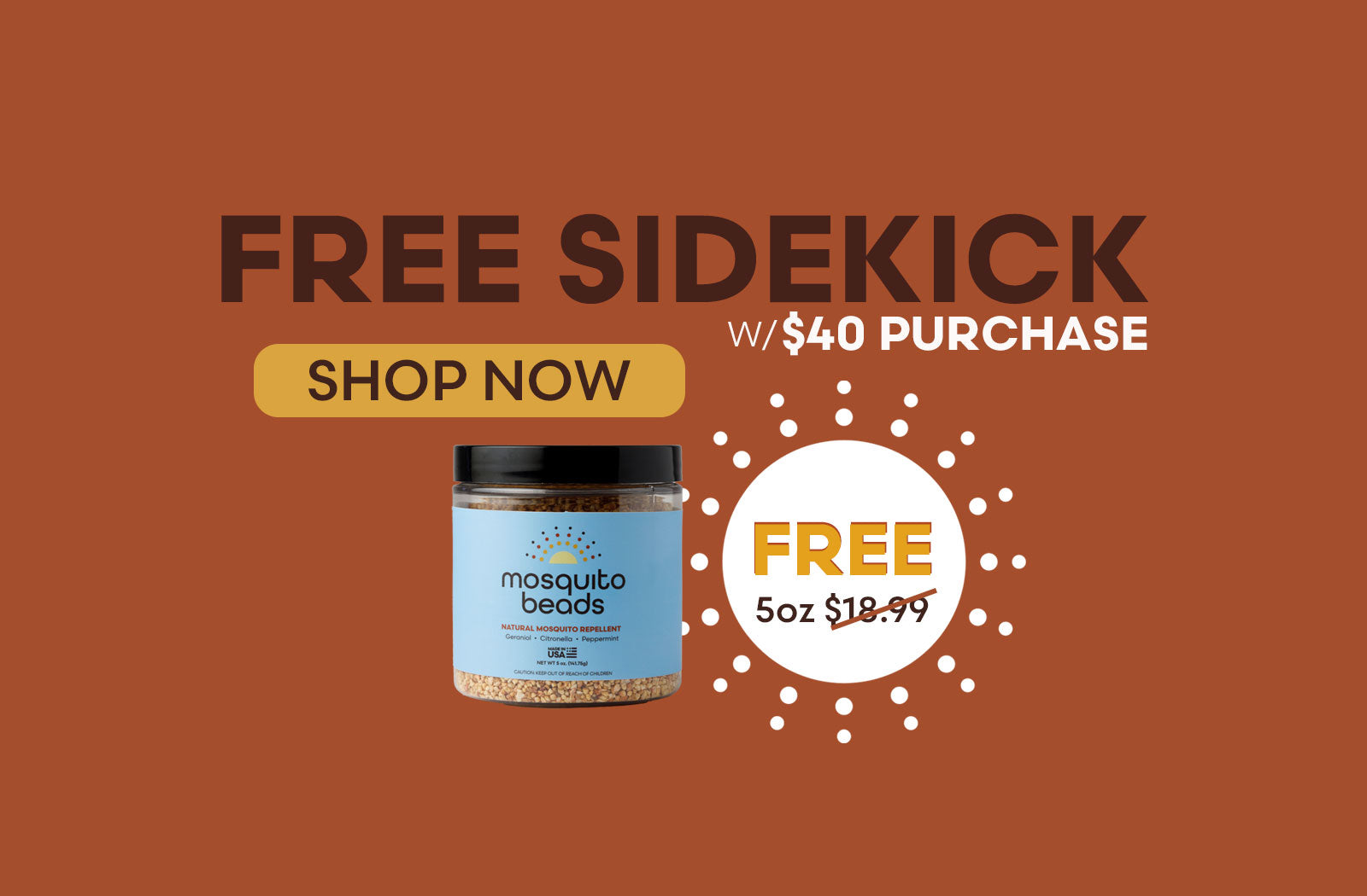 August FREE Sidekick with $40 Purchase